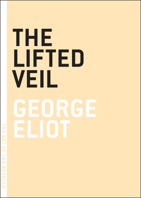Cover image: The Lifted Veil 9780976658306
