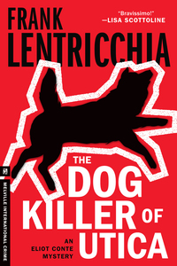 Cover image: The Dog Killer of Utica 9781612193373