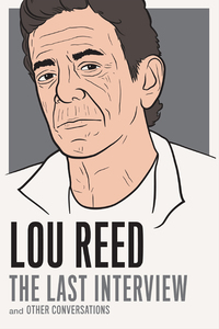 Cover image: Lou Reed: The Last Interview 9781612194783