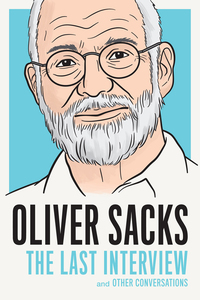 Cover image: Oliver Sacks: The Last Interview 9781612195773