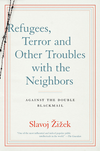 Cover image: Refugees, Terror and Other Troubles with the Neighbors 9781612196244