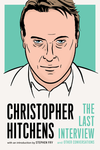 Cover image: Christopher Hitchens: The Last Interview 9781612196725