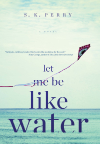 Cover image: Let Me Be Like Water 9781612197265