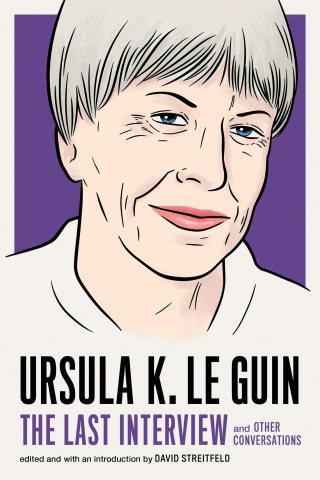Cover image: Ursula K. Le Guin: The Last Interview 9781612197791