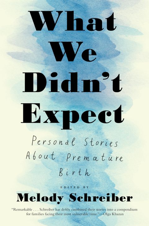 What We Didn't Expect: Personal Stories about Premature Birth - FULL INSTANT DOWNLOAD | PDF DOCX EPUB