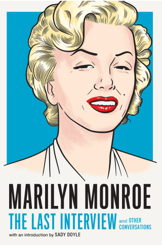 Cover image: Marilyn Monroe: The Last Interview 9781612198774