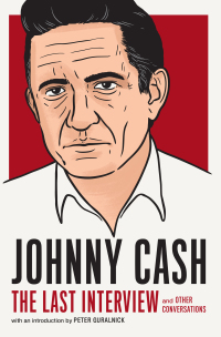Cover image: Johnny Cash: The Last Interview 9781612198934
