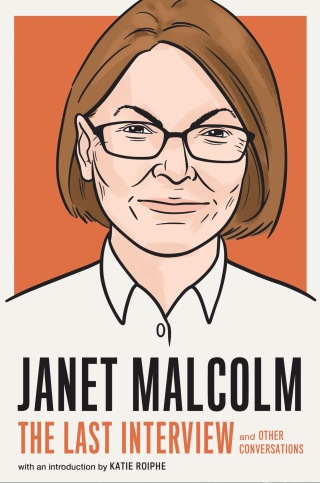Cover image: Janet Malcolm: The Last Interview 9781612199689
