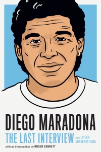 Cover image: Diego Maradona: The Last Interview 9781612199733