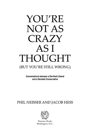 Cover image: You're Not as Crazy as I Thought (But You're Still Wrong) 9781612344614