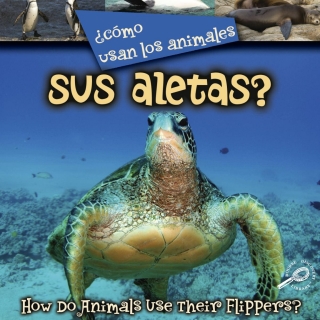 Cover image: ¿Como usan los animales… sus aletas? 9781600448928