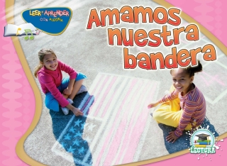Cover image: Amamos nuestra bandera 9781617416576