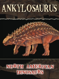 表紙画像: Ankylosaurus 9781600443336