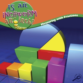 Cover image: Is An Inchworm An Inch? 9781600446894