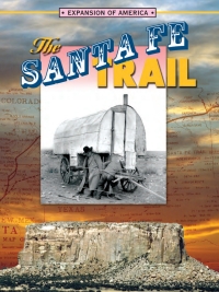 صورة الغلاف: The Santa Fe Trail 9781612364407