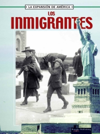 صورة الغلاف: Los inmigrantes 9781595156594