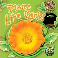 表紙画像: Plant Life Cycles 9781617419362
