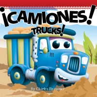 表紙画像: ¡Camiones! 9781612361178