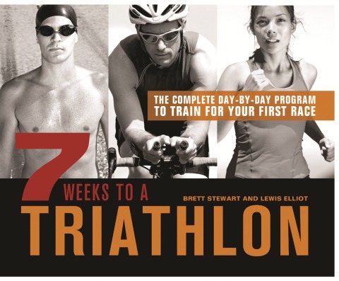 7 Weeks to a Triathlon: The Complete Day-by-Day Program to Train for Your First Race or Improve Your Fastest Time - FULL INSTANT DOWNLOAD | PDF DOCX EPUB