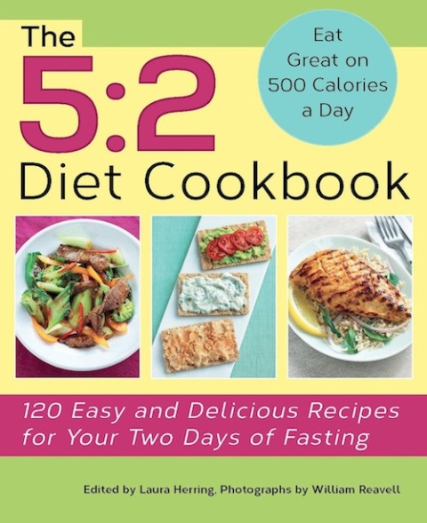 The 5:2 Diet Cookbook: 120 Easy and Delicious Recipes for Your Two Days of Fasting - FULL INSTANT DOWNLOAD | PDF DOCX EPUB