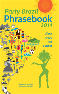 Cover image: Party Brazil Phrasebook 2014 9781612432724