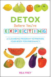 Omslagafbeelding: Detox Before You're Expecting 9781612434025