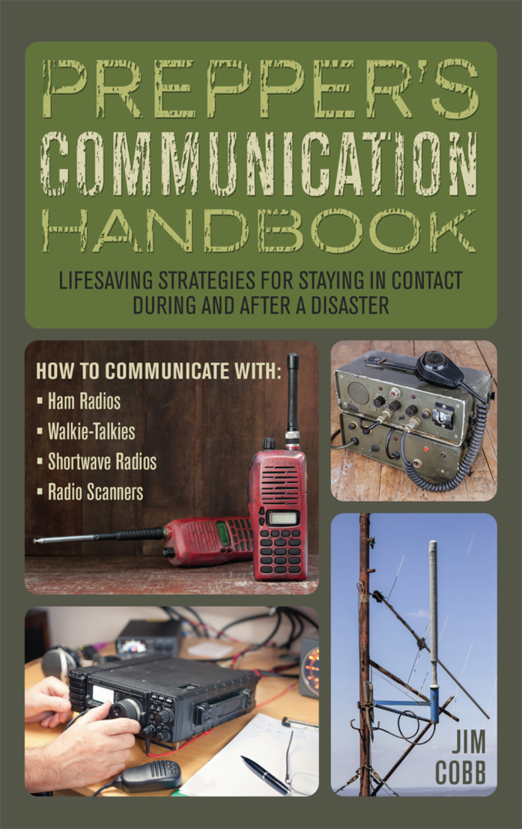 Prepper’s Communication Handbook Lifesaving Strategies for Staying in Contact During and After a Disaster