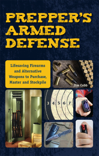 Cover image: Prepper's Armed Defense 9781612435619