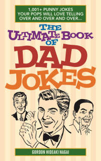 Imagen de portada: The Ultimate Book of Dad Jokes 9781612435565