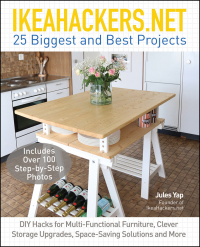Cover image: IKEAHACKERS.NET 25 Biggest and Best Projects 9781612436708