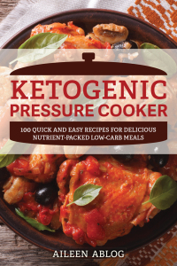 Immagine di copertina: Ketogenic Pressure Cooker 9781612436999
