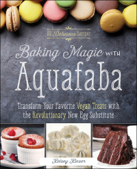 Titelbild: Baking Magic with Aquafaba 9781612437217