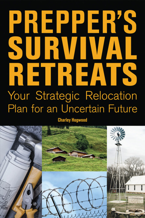 Prepper's Survival Retreats: Your Strategic Relocation Plan for an Uncertain Future - FULL INSTANT DOWNLOAD | PDF DOCX EPUB