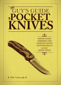 صورة الغلاف: The Guy's Guide to Pocket Knives 9781612437170
