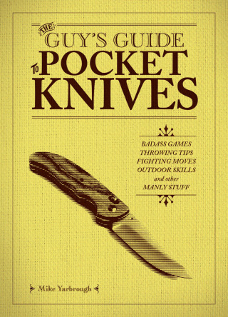 Imagen de portada: The Guy's Guide to Pocket Knives 9781612437170