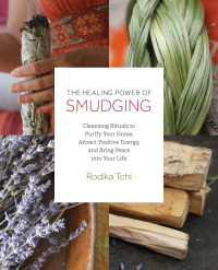 Omslagafbeelding: The Healing Power of Smudging 9781612437606