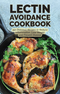 Immagine di copertina: The Lectin Avoidance Cookbook 9781612437903