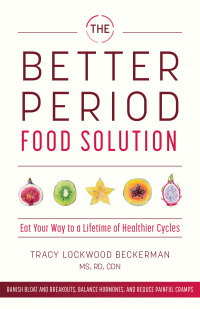 表紙画像: The Better Period Food Solution 9781612439396