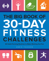 Imagen de portada: The Big Book of 30-Day Fitness Challenges 9781612439341