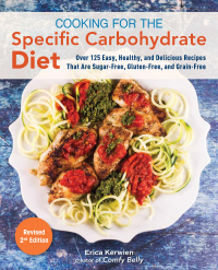 Imagen de portada: Cooking for the Specific Carbohydrate Diet 2nd edition 9781612439549