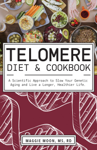 表紙画像: Telomere Diet & Cookbook 9781612439297