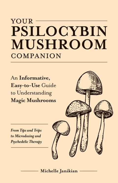 Your Psilocybin Mushroom Companion: An Informative, Easy-to-Use Guide to Understanding Magic Mushrooms - FULL INSTANT DOWNLOAD | PDF DOCX EPUB
