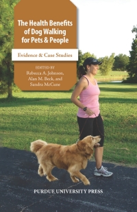 Cover image: The Health Benefits of Dog Walking for Pets and People 9781557535825