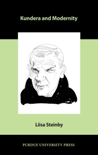 Cover image: Kundera and Modernity 9781557536372