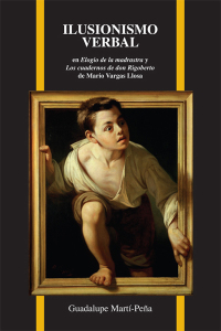 Imagen de portada: Ilusionismo verbal en Elogio de la madrastra y Los cuadernos de don Rigoberto de Mario Vargas Llosa 9781557536907