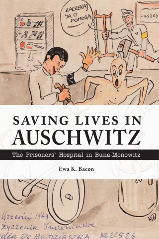 Cover image: Saving Lives in Auschwitz 9781557538246