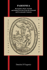 Imagen de portada: Paroimia: Brusantino, Florio, Sarnelli, and Italian Proverbs From the Sixteenth and Seventeenth Centuries 9781612496726