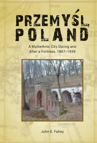 Cover image: Przemyśl, Poland 9781612498096
