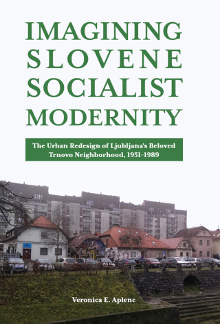 Imagen de portada: Imagining Slovene Socialist Modernity 9781612498126