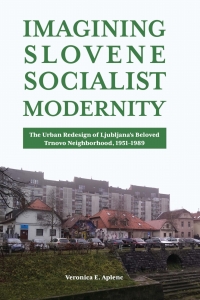 表紙画像: Imagining Slovene Socialist Modernity 9781612498126